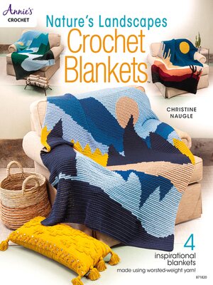 cover image of Nature's Landscapes Crochet Blankets